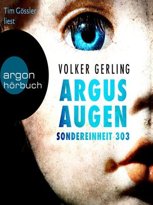 cover image of Argusaugen--Sondereinheit 303--Saskia-Wilkens-Reihe, Band 2 (Ungekürzte Lesung)